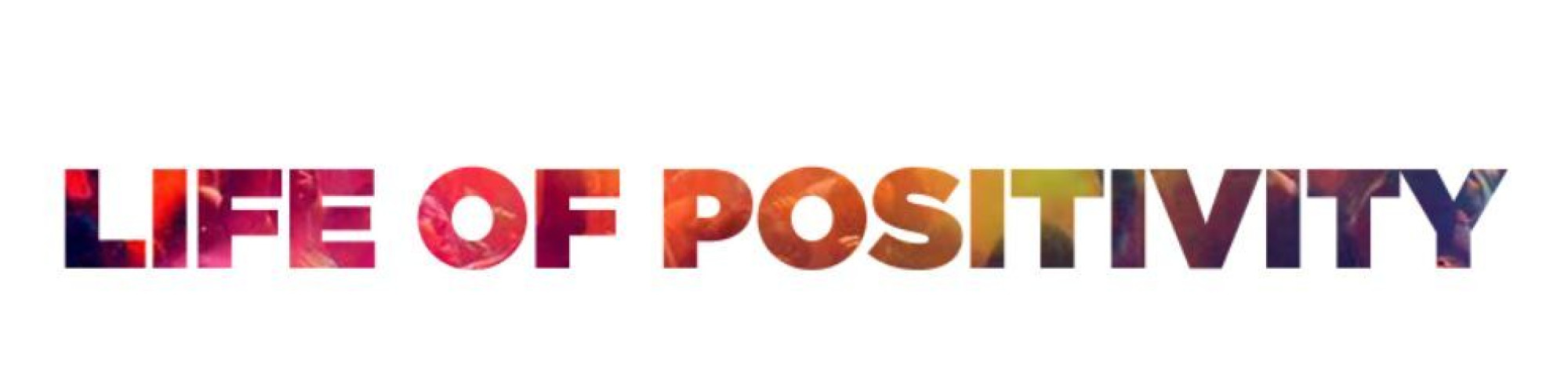 Life Of Positivity