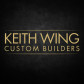 Keith Wing  Custom Builders